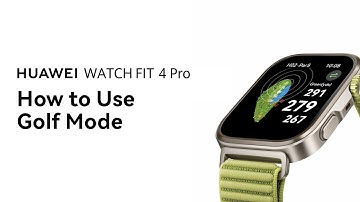 Master Your Golf Game with HUAWEI WATCH FIT 4 Pro (Step-by-step Guide)