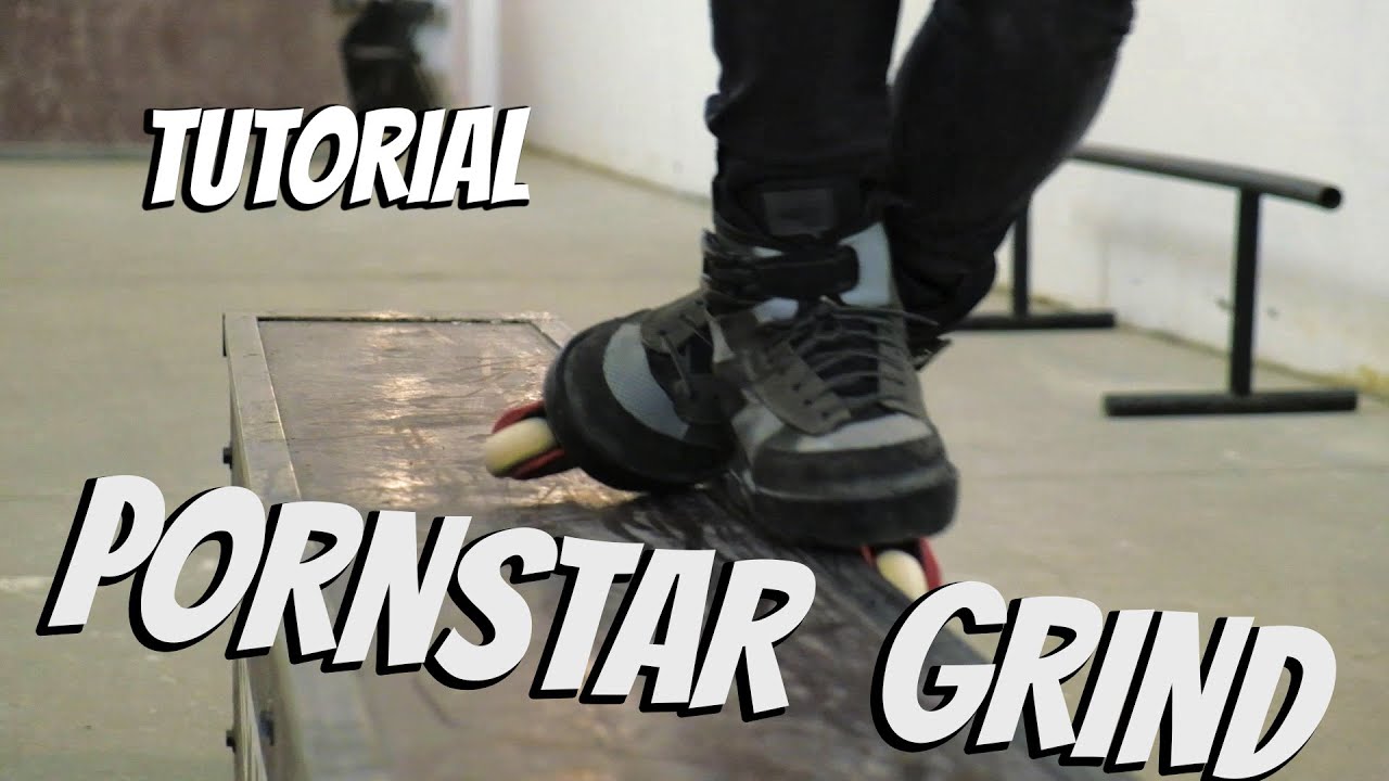 HOW TO PORNSTAR GRIND AGGRESSIVE SKATE TRICKS Lesson 4 YouTube