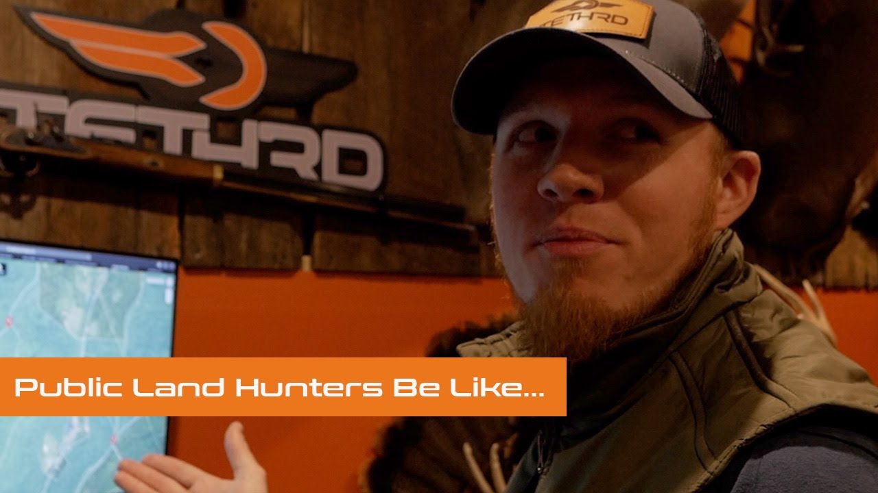 Public Land Hunters Be Like...... YouTube