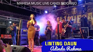 LINTING DAUN - ADINDA RAHMA | MAHESA MUSIC LIVE CANDI SIDOARJO