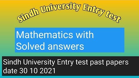 Sindh University Entry test paper with Solution|2021 | 30 October 2021|