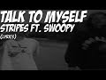 Stripes  - Talking to myself ft. Swoopy(Lyrics Video)