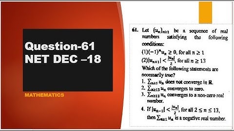 absolute convergence of series CSIR NET DEC 18 question 61