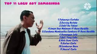 top 11 lagu ady samarinda,cocok untuk di dengarkan waktu kerja dan lagi di perjalanan @adysamarinda