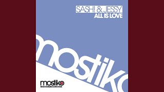 All Is Love (Radio Edit)
Provided to YouTube by IIP-DDS
All Is Love (Radio Edit) · Sash! · Jessy
All Is Love
℗ CNR Music Belgium N.V
Released on: 2010-07-23
Music Publisher: Copyright Control
Lyricist, Composer: Thomas_ Alisson
Lyricist, Composer: Sascha_ Lappessen
Auto-generated by YouTube. All Is Love (Radio Edit)