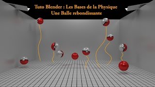Tuto Blender FR : Physique La Balle Rebondissante (cycle) screenshot 5