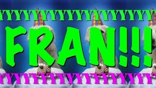 HAPPY BIRTHDAY FRAN! - EPIC Happy Birthday Song