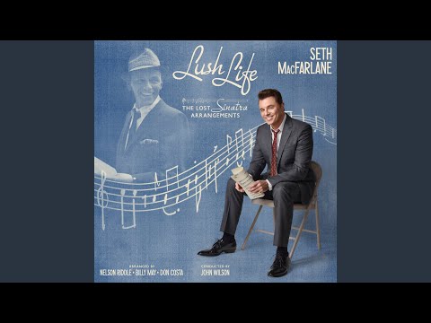 Seth MacFarlane - Lush Life