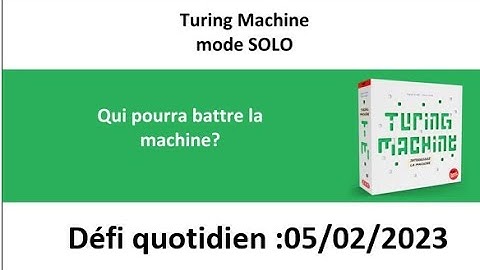 Board Game : Turing machine 5 février