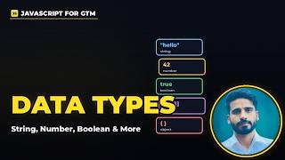JavaScript Data Types Explained | JS for GTM