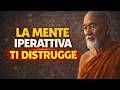 La mente iperattiva: pratica di consapevolezza per ritrovare calma reale