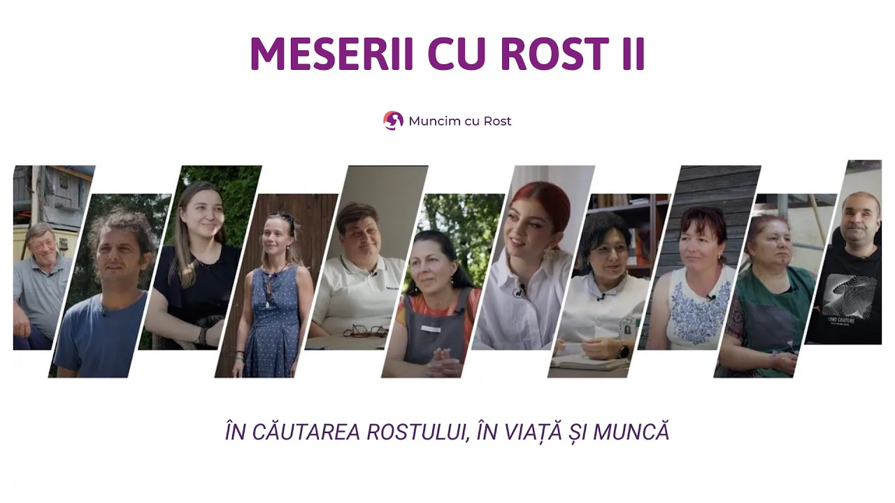 Meserii cu Rost II -  În căutarea sensului în muncă!