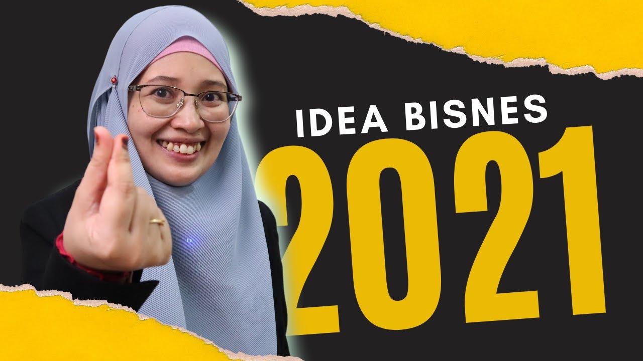 Idea bisnes 2021