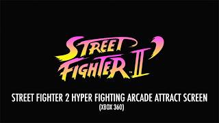 STREET FIGHTER 2 HYPER FIGHTING: ARCADE XBOX 360 DEMO ATTRACT SCREEN (1 HOUR)