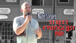 Street Evangelist Bio: Nate Steuer Details