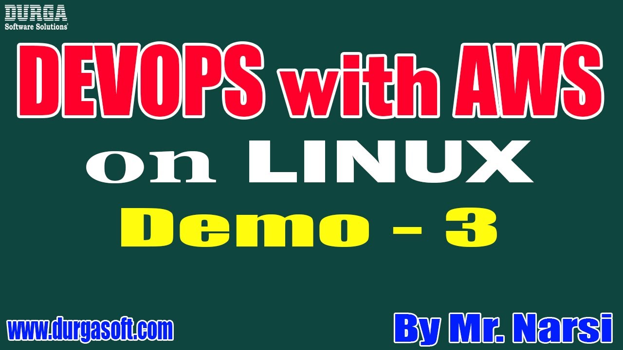 DEVOPS with AWS on LINUX tutorials || Demo - 3 || by Mr. Narsi On 25-05 ...