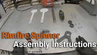 Rimfire Spinner Assembly Instructions - Atlas Target Works