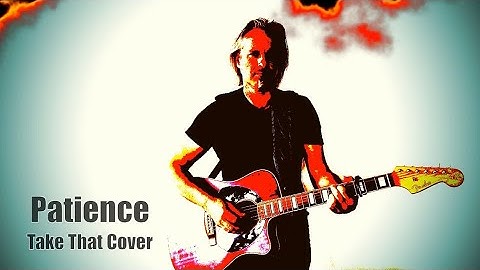 Take That - Patience (Cover) by Covercat44