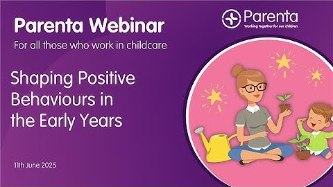 Shaping Positive Behaviour In Early Years l How To Avoid Toddler Tantrums