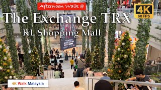 [4K HDR] Afternoon Walk at THE EXCHANGE TRX | (NEW) Kuala Lumpur Shopping Mall  Christmas 2023