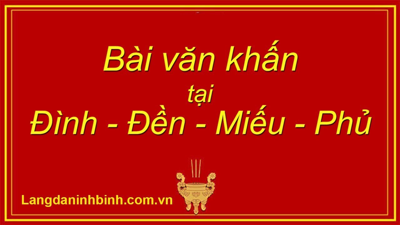 Bài văn khấn tại đình đền miếu phủ đầy đủ chính xác... - youtube