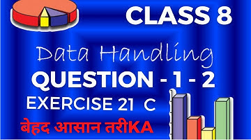 Rs aggarwal class 8 exercise 21c data handling | Question 1 - 2 | R. S. Aggarwal
