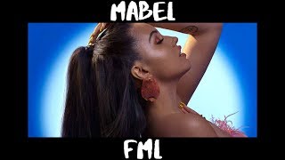 Mabel - FML | Lyric Video.