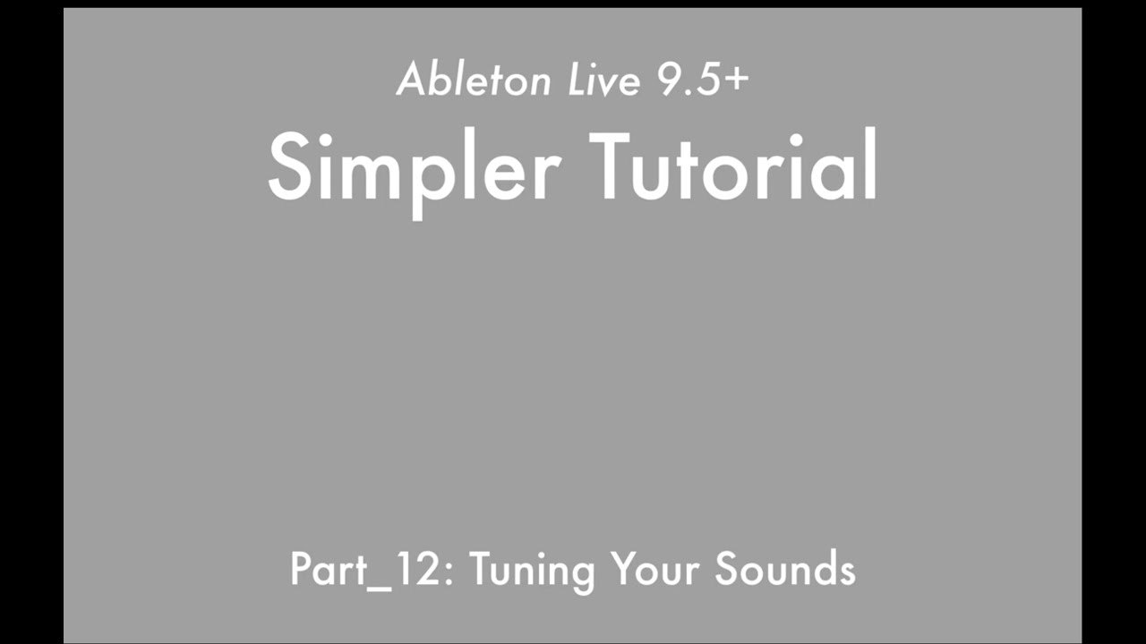 Ableton Live 9 Simpler Tutorial Part 12 Tuning Your Sounds Youtube