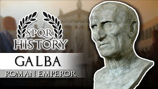 Life Of Emperor Galba - The Oldest Emperor, Roman History Documentary Series