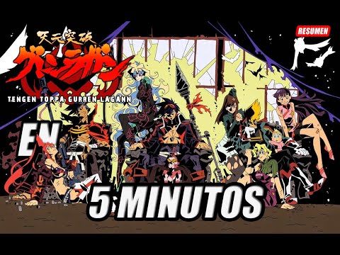 GURREN LAGANN en 5 Minutos
