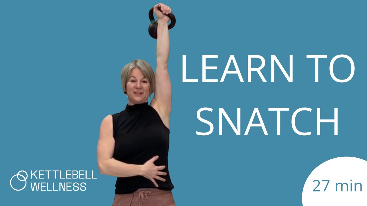 Learn the Kettlebell Snatch (Beginner-Friendly Tutorial) | Kettlebell Wellness