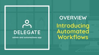 Overview of Delegate 3.0's Automated Workflows Net Worth