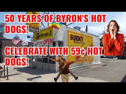 Byron’s Hot Dogs Celebrates 50 Delicious Years With 59¢ Hot Dogs in Honor of the Anniversary!