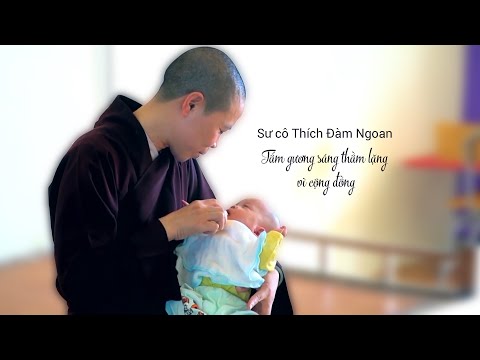 Video Sư cô Thích Đàm Ngoan - Tấm gương sáng thầm lặng vì... - youtube