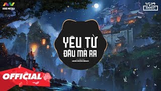 Yêu Từ Đâu Mà Ra - Lil Zpoet Minh Khôn Remix