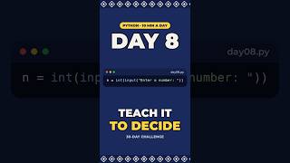 Full Learn Python in 10 Min a Day · Day 8: if / else #Shorts #10MinuteChallenge #LearnPython #Python Guide