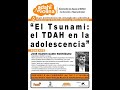 JOSE RAMON GAMO “El Tsunami: el TDAH en la adolescencia”  Conferencia  parte1