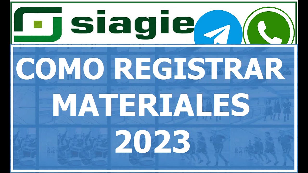 COMO REGISTRAR LOS MATERIALES 2023