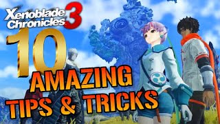 Xenoblade Chronicles 3: 10 AMAZING Tips \& Tricks! You Can Do TODAY! Fast XP, Rare Items \& More!