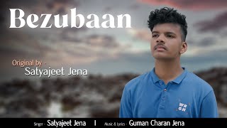 Download Lagu Bezubaan - Satyajeet Jena | Official Video (Sad Songs 2023) MP3