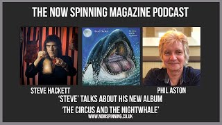 Steve Hackett Unveils Insights On &#39;the Circus And The Nightwhale&#39; Album | Podcast Interview