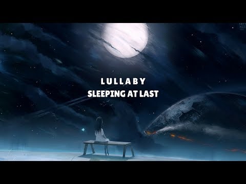 Sleeping At Last - Lullaby (Lyrics)