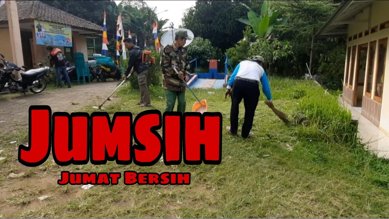 Kegiatan Jumsih (JumatBersih) - YouTube