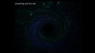 Screaming Into The Void #1