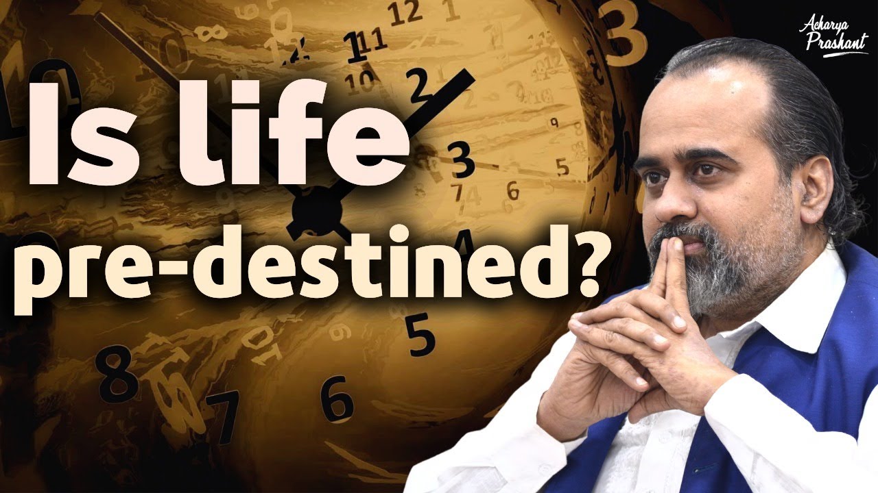 Is life pre-destined? || Acharya Prashant, with IIT Bombay (2021)