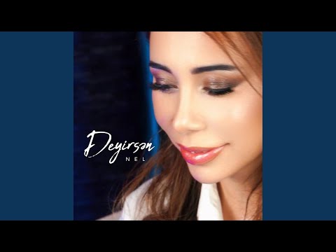 Nel - Deyirsən