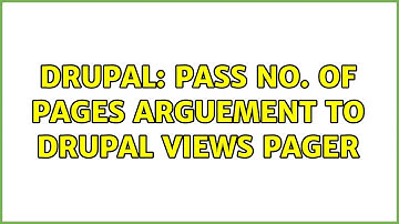 Drupal: Pass no. of pages arguement to Drupal views pager