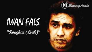 Iwan Fals - Bongkar (Lirik)