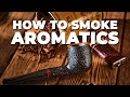 Properly Smoke Aromatic Pipe Tobacco π¬