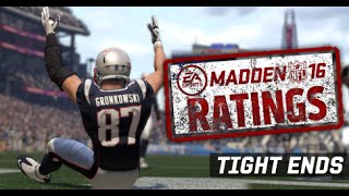 Top 5 TE Player Ratings in Madden NFL 16 | Second 99 Overall Player Announced | Our Thoughts